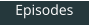 Episodes
